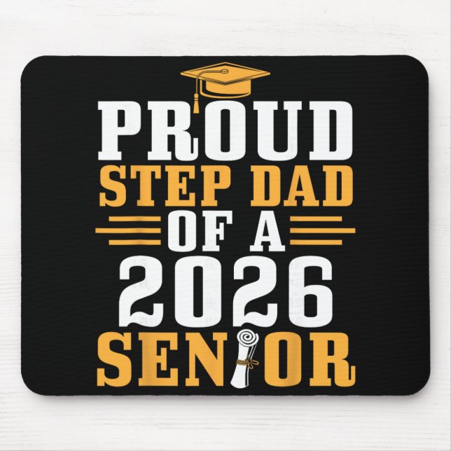 Proud Step Dad 2026 Senior Graduation Diploma Son  Mouse Pad (Front)