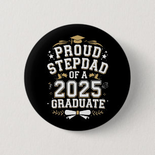 Proud Step Dad Of A 2025 Graduate Graduation 6 Cm Round Badge