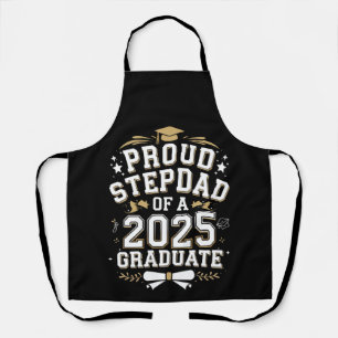 Proud Step Dad Of A 2025 Graduate Graduation Apron