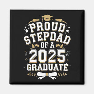 Proud Step Dad Of A 2025 Graduate Graduation Magnet