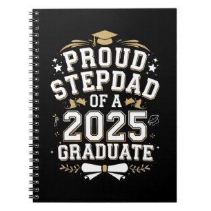 Proud Step Dad Of A 2025 Graduate Graduation Notebook