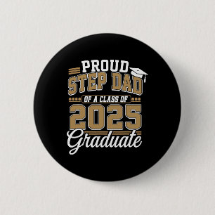 Proud Step Dad Of A Cl Of 2025 Graduate Senior 202 6 Cm Round Badge