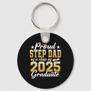 Proud Step Dad Of A Cl Of 2025 Graduate Senior Gra Key Ring