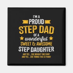 Proud Step Dad Of Awesome Step Daughter Fathers Da Magnet