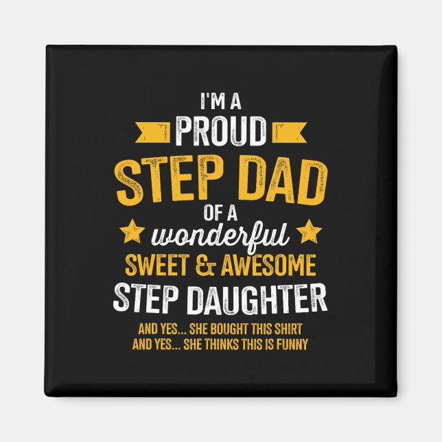 Proud Step Dad Of Awesome Step Daughter Fathers Da Magnet (Front)