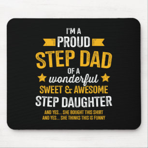 Proud Step Dad Of Awesome Step Daughter Fathers Da Mouse Pad