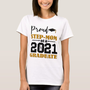 Proud Step-Mum Of A 2021 Graduate T-Shirt