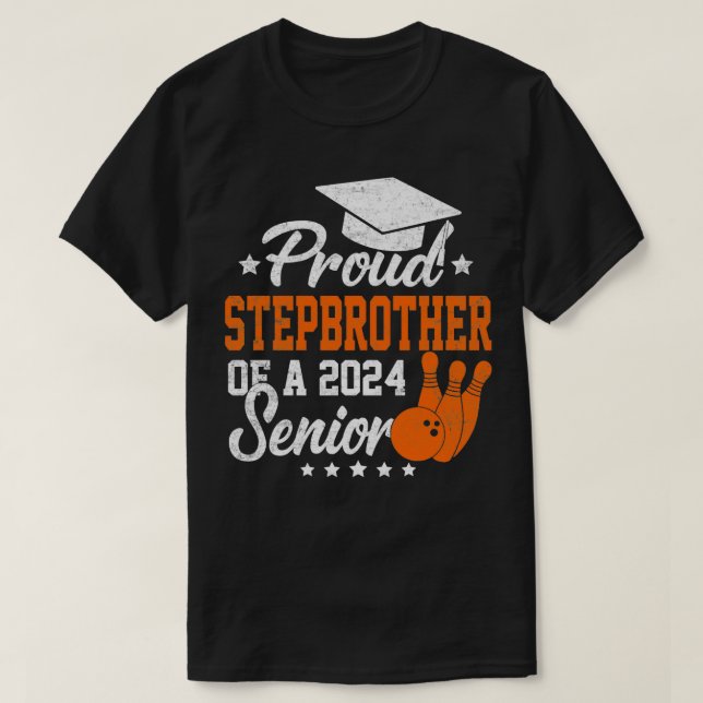 Proud Stepbrother Of A 2024 Bowling Senior Graduat T-Shirt (Design Front)
