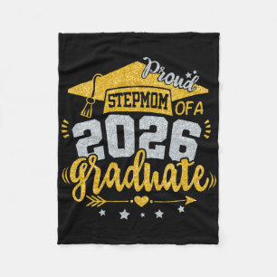 Proud Stepmom Of A 2026 Graduate Grad Senior Gradu Fleece Blanket