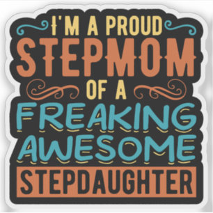 Proud Stepmom Stepdaughter Quote Gift