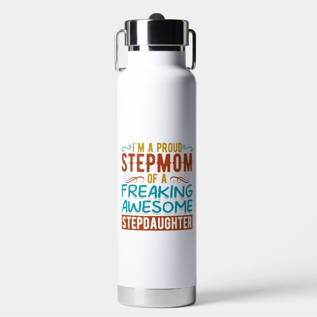 Proud Stepmom Stepdaughter Quote Gift Water Bottle (Front)