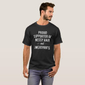 Proud supporter of Messy hair and Sweatypants T-Shirt (Front Full)