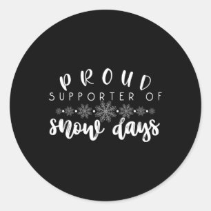 Proud Supporter Of Snow Days Fun Teacher Merry Chr Classic Round Sticker