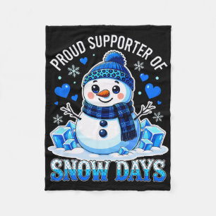 Proud Supporter Of Snow Days Funny Teacher Winter Fleece Blanket