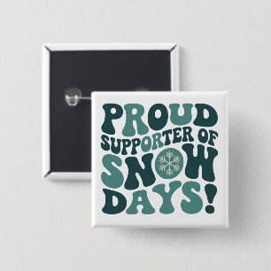 Proud Supporter Of Snow Days Teacher Christmas 15 Cm Square Badge
