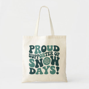 Proud Supporter Of Snow Days Teacher Christmas  Tote Bag