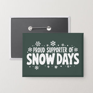 Proud Supporter of Snow Days Winter Snowflake