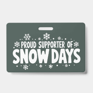 Proud Supporter of Snow Days Winter Snowflake ID Badge