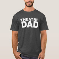 Proud Supportive Parent Theatre Dad Humour Quote