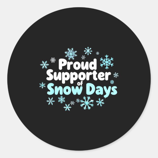 Proud Suprter Of Snow Days Chemistry Teacher Snow  Classic Round Sticker (Front)