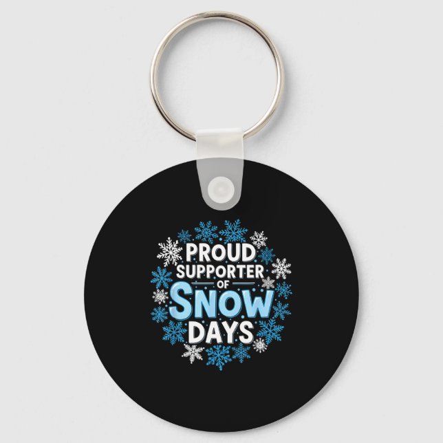 Proud Suprter Of Snow Days Funny Teacher Crew  Key Ring (Front)