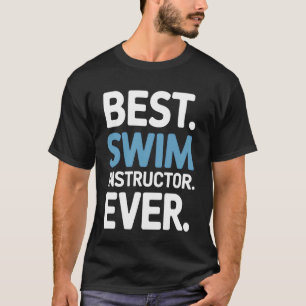 Proud Swim Instructor Ever Coach Swim Lesson T-Shirt