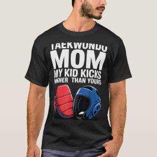 Proud Taekwondo Mum Martial Arts Parent Life T-Shirt