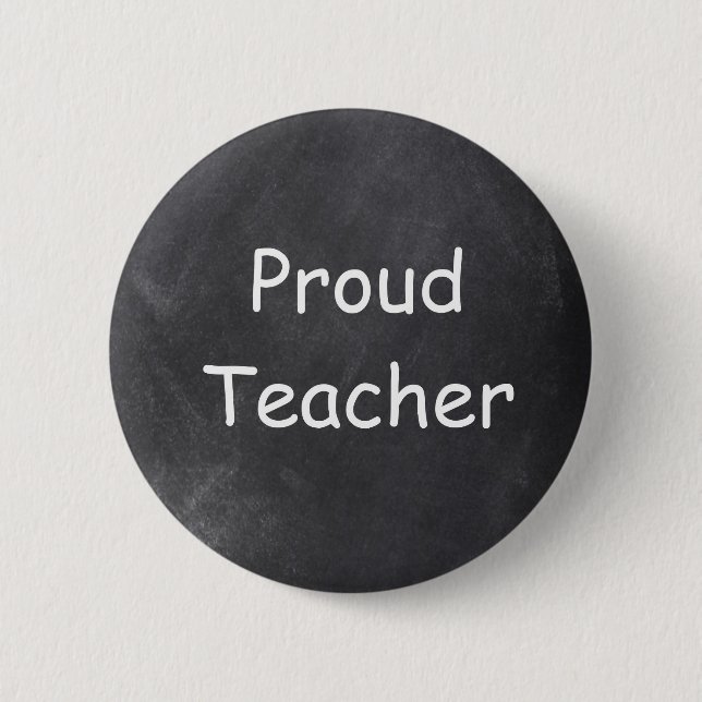 Proud Teacher Chalkboard Design Gift Idea 6 Cm Round Badge (Front)