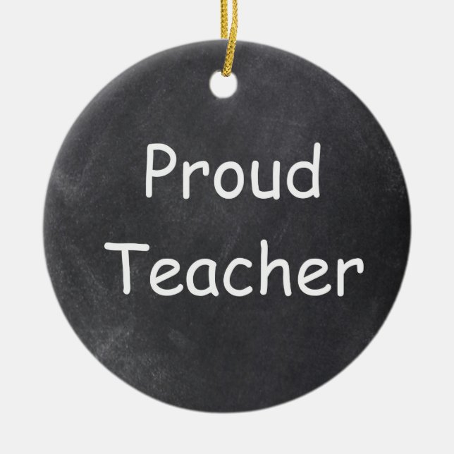 Proud Teacher Chalkboard Design Gift Idea Ceramic Tree Decoration (Front)