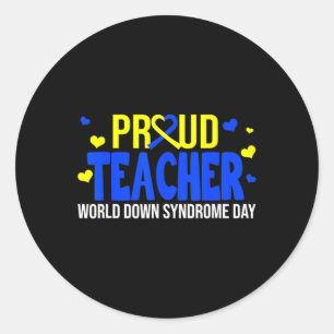 Proud Teacher World Down Syndrome Awareness Day Gi Classic Round Sticker