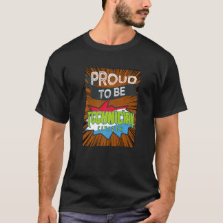 Proud Technician Citizen Profession Career Worker T-Shirt