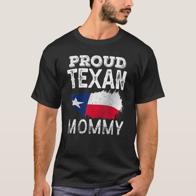 Proud Texan Mummy Cute Texas Patriotic Pride Mum M T-Shirt (Front)