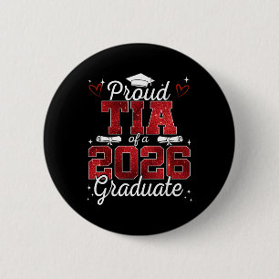 Proud Tia Of A Cl Of 2026 Graduate Senior Graduati 6 Cm Round Badge