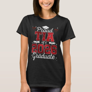 Proud Tia Of A Cl Of 2026 Graduate Senior Graduati T-Shirt