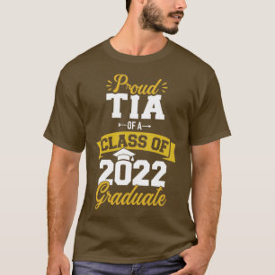 Proud tia of a class of 2022 graduate senior gradu T-Shirt