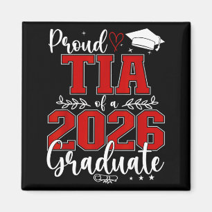 Proud tia of a class of 2026 graduate senior magnet