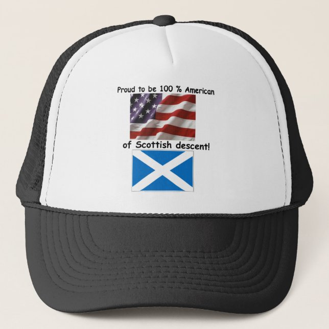 Proud to be 100% American of Scottish Descent Trucker Hat (Front)