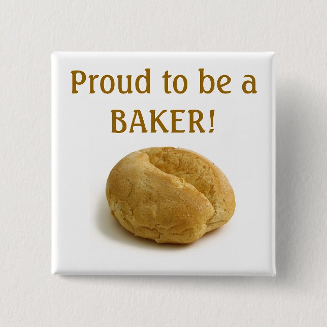 Proud to be a BAKER button (Front)