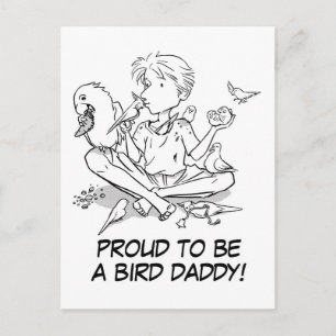 Proud to be a bird daddy postcard