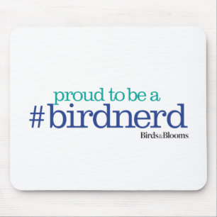 Proud to be a bird nerd mouse pad