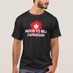 Proud To Be A Canadian Mable Leaf Canadian Country T-Shirt