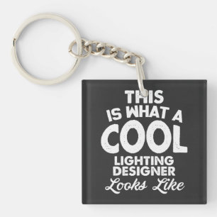 Proud to Be a Cool Lighting Designer  Key Ring