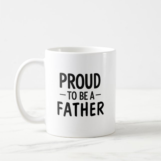 Proud to Be a Father Minimalist Typography Gift Coffee Mug (Left)