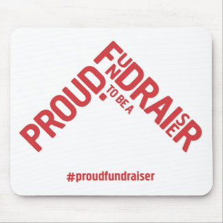 Proud to be a Fundraiser mousemat
