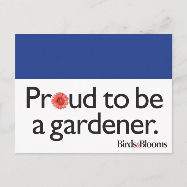 Proud to be a Gardener Postcard (Front)