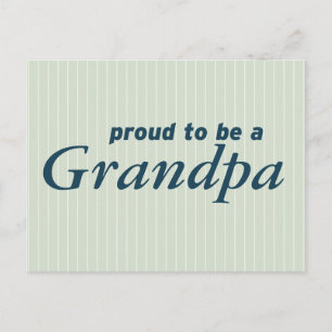 Proud to be a Grandpa! Postcard