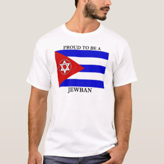 Proud to be a Jewban T-Shirt