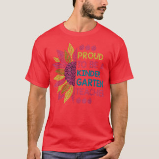 Proud to be a kindergarten School shirt cool Sunfl