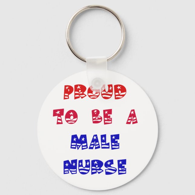 PROUD TO BE A MALE NURSE KEY RING (Front)