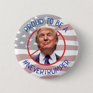 Proud to be a Never Trump 6 Cm Round Badge